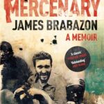 Book cover of My Friend the Mercenary by James Brabazon