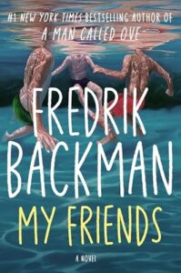 Book cover of My Friends by Fredrik Backman