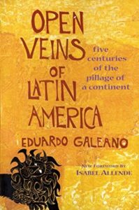 Book cover of Open Veins of Latin America by Eduardo Galeano