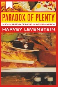 Book cover of Paradox of Plenty by Harvey Levenstein