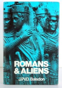 Book cover of Romans and Aliens by J P V D Balsdon