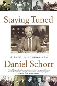 Book cover of Staying Tuned by Daniel Schorr
