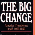 Book cover of The Big Change by Frederick Lewis Allen