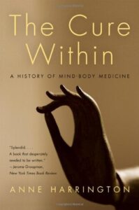 Book cover of The Cure Within by Anne Harrington