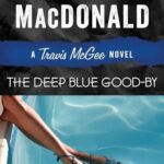 Book cover of The Deep Blue Good-by by John D. MacDonald