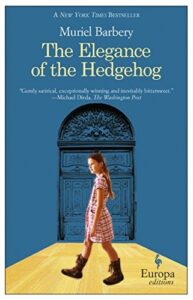 Book cover of The Elegance of the Hedgehog by Muriel Barbery