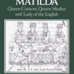 Book cover of The Empress Matilda by Marjorie Chibnall