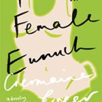 Book cover of The Female Eunuch by Germaine Greer