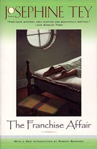 Book cover of The Franchise Affair by Josephine Tey