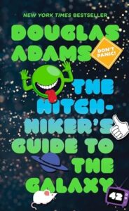 Book cover of The Hitchhiker’s Guide to the Galaxy by Douglas Adams