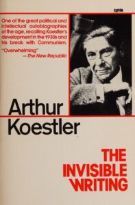 Cover of The Invisible Writing by Arthur Koestler