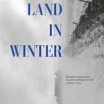Book cover: The Land in Winter