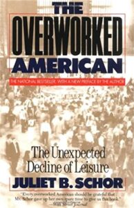 Book cover of The Overworked American by Juliet B. Schor