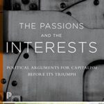 Book cover of The Passions and the Interests by Albert Hirschman