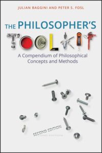 Book cover of The Philosopher’s Toolkit by Julian Baggini, Peter S. Fosl