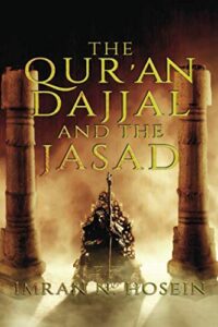Book cover of The Qur’an, Dajjal, and the Jassad by Imran N. Hosein