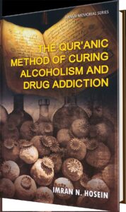 Book cover of The Quranic Method of Curing Alcoholism and Drug Addiction by Imran N. Hosein