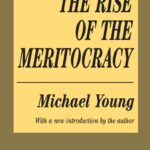 Book cover of The Rise of the Meritocracy by Michael Young