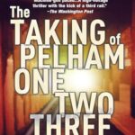 Book cover of The Taking of Pelham 123 by John Godey