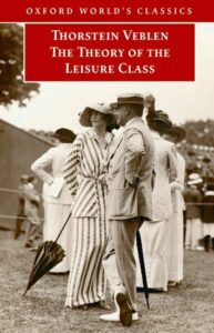 Book cover of The Theory of the Leisure Class by Thorstein Veblen