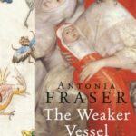 Book cover of The Weaker Vessel by Antonia Fraser