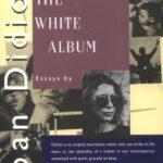 Book cover of The White Album by Joan Didion