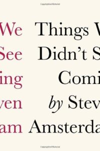 Book cover of Things We Didn’t See Coming by Steven Amsterdam