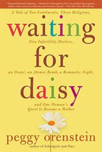 Book cover of Waiting for Daisy by Peggy Orenstein