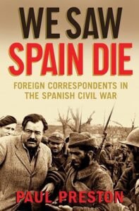 Book cover of We Saw Spain Die by Paul Preston