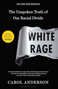 Book cover of White Rage by Carol Anderson