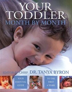 Book cover of Your Toddler Month by Month by Tanya Byron