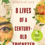 Cover of 8 Lives of a Century-Old Trickster