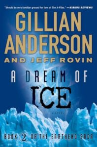 Book cover of A Dream of Ice by Gillian Anderson, Jeff Rovin