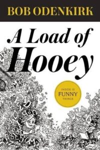 Book cover of A Load of Hooey by Bob Odenkirk
