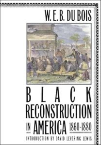 Book cover of Black Reconstruction in America by W. E. B. Du Bois