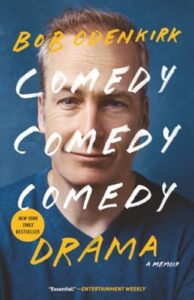 Book cover of Comedy Comedy Comedy Drama by Bob Odenkirk