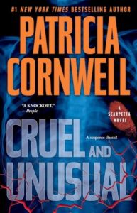 Book cover of Cruel and Unusual by Patricia Cornwell