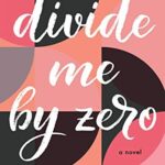 Cover of Divide Me by Zero
