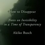 Cover of How to Disappear