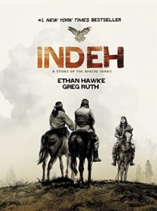 Book cover of Indeh by Ethan Hawke, Greg Ruth