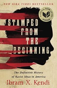 Book cover of Stamped from the Beginning by Ibram X. Kendi