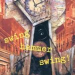 Book cover of Swing Hammer Swing! by Jeff Torrington