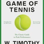 Book cover of The Inner Game of Tennis by W. Timothy Gallwey