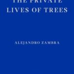 Cover of The Private Lives of Trees