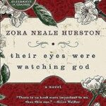 Book cover of Their Eyes Were Watching God by Zora Neale Hurston