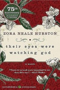 Book cover of Their Eyes Were Watching God by Zora Neale Hurston
