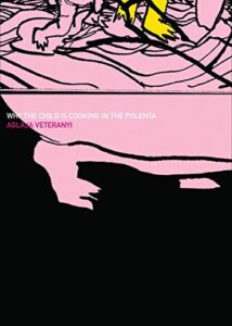 Cover of Why the Child Is Cooking in the Polenta